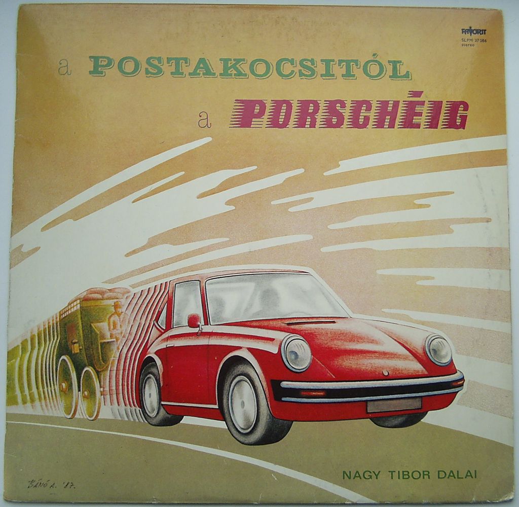 NAGY TIBOR DALAI ‎  A Postakocsitol a Porscheig   LP   (Hungary ) EX-/VG++ - фото фото фото 0