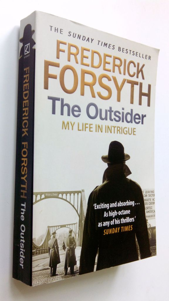 Frederick Forsyth. The Outsider: My Life in Intrigue. - фото фото фото 0