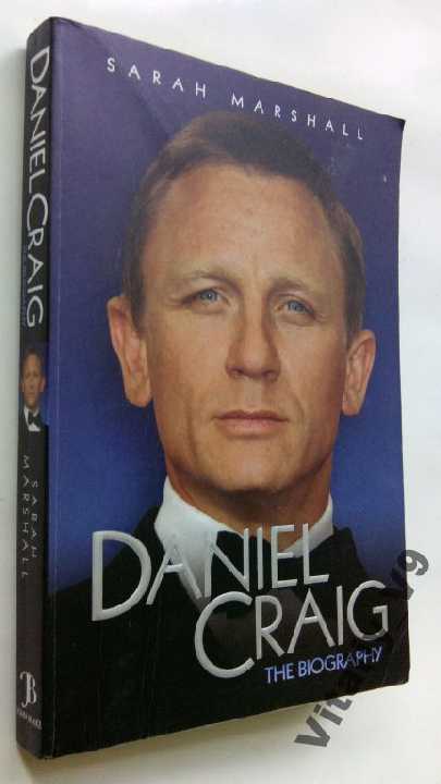 Sarah Marshall. Daniel Craig: The Biography. - фото фото фото 0