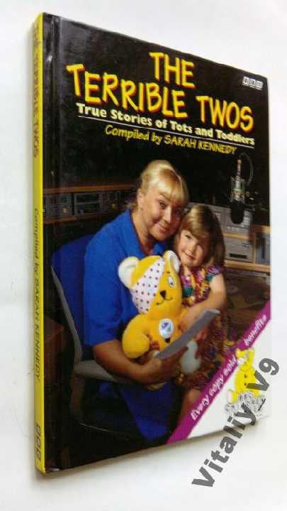 The Terrible Twos: True Stories of Tots and Toddle - фото фото фото 0
