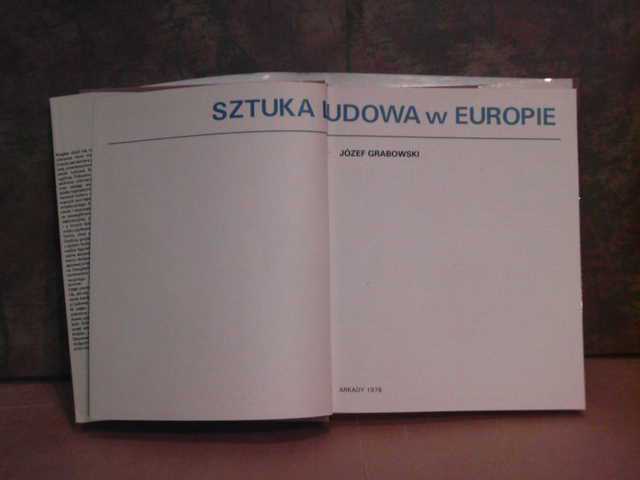 Jozef Grabowski  'SZTUKA LUDOWA w EUROPIE' - фото фото фото 2