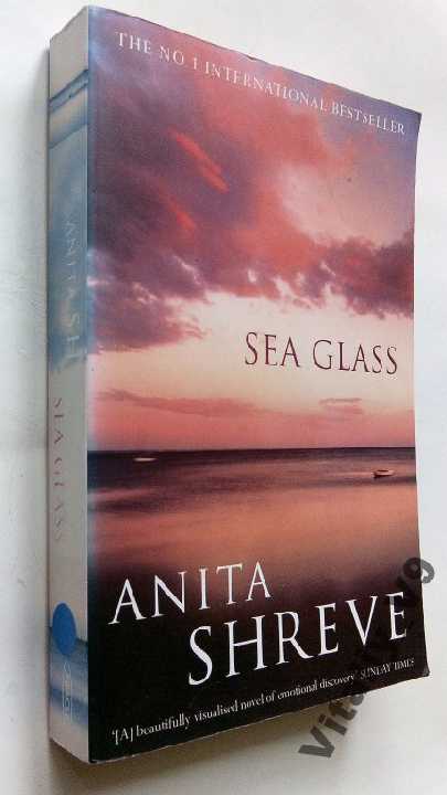 Anita Shreve. Sea Glass. - фото фото фото 0