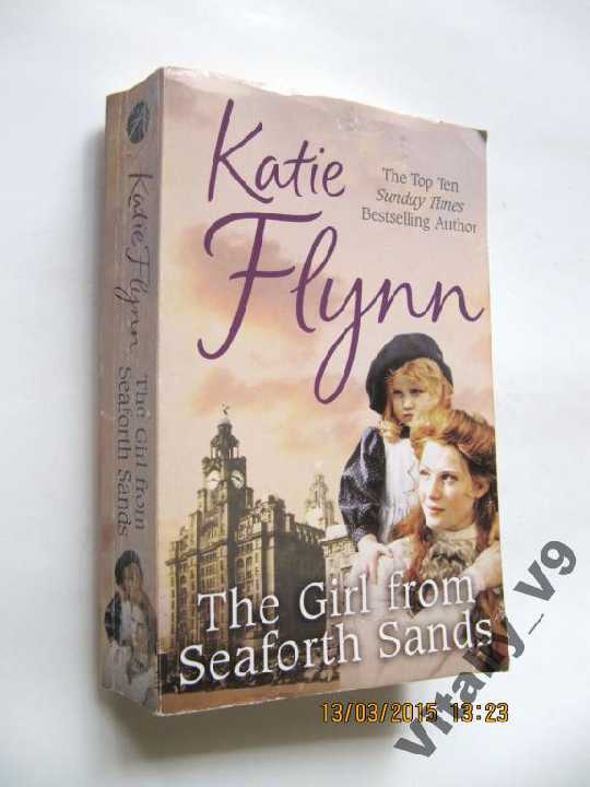 Katie Flynn. The Girl from Seaforth Sands. Англ. - фото фото фото 0