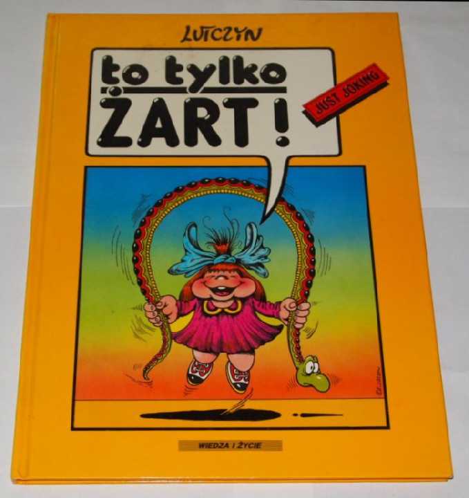 == Lutczyn Edward -To tylko zart! == - фото фото фото 0