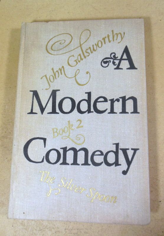 John Galsworthy. A Modern Comedy. Book 2. The Silver Spoon - фото фото фото 0