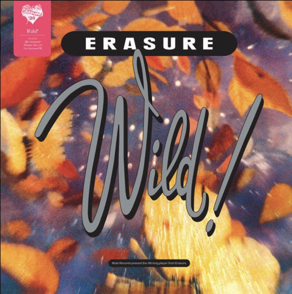 Erasure - Wild! - 1989.  (LP). 12. Vinyl. Пластинка. UK. S/S. - фото фото фото 0