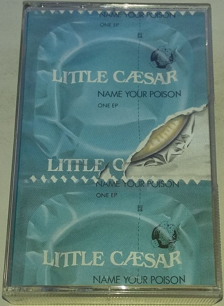 LITTLE CAESAR Name Your Poison. Cassette, EP  (US) - фото фото фото 0