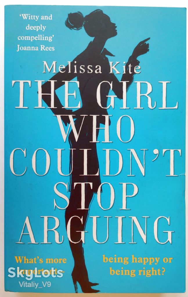 The Girl Who Couldn't Stop Arguing. Melissa Kite - фото фото фото 0