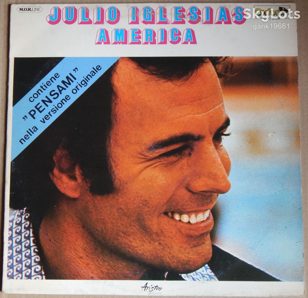 Julio Iglesias – America  (Oxford – OX/3133, Italy) EX+/EX+ - фото фото фото 0