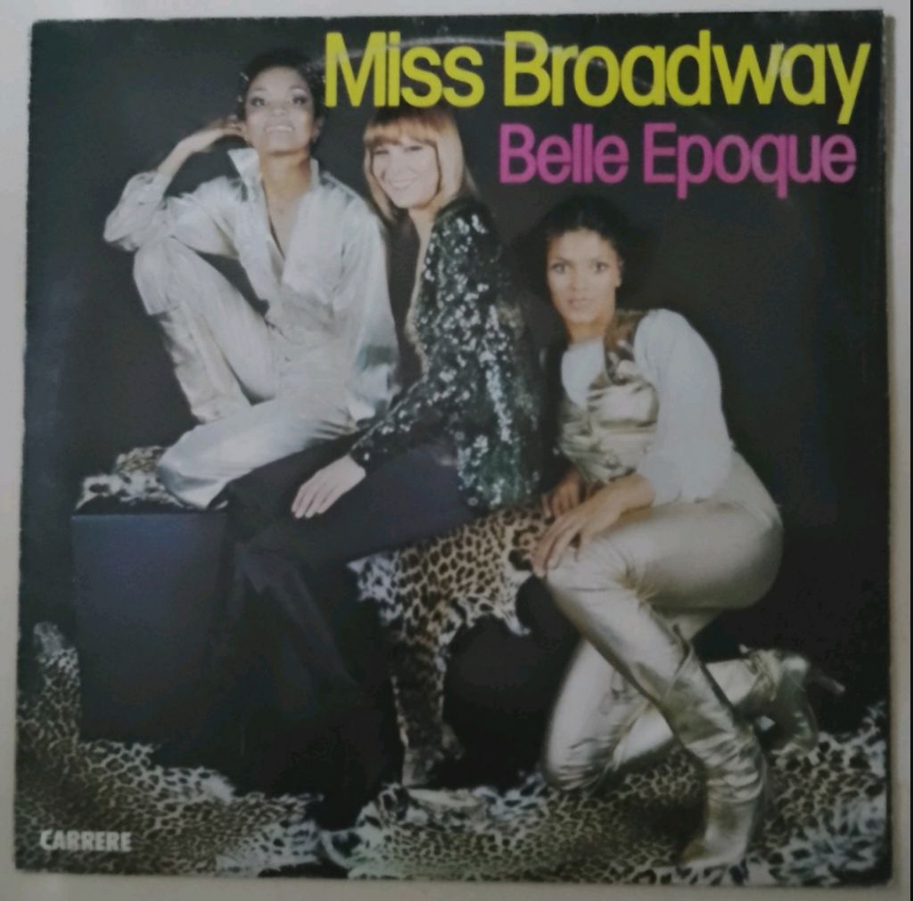 Belle Epoque - Miss Broadway - 1977.   (LP). 12. Vinyl. Пластинка. Sweden. - фото фото фото 0