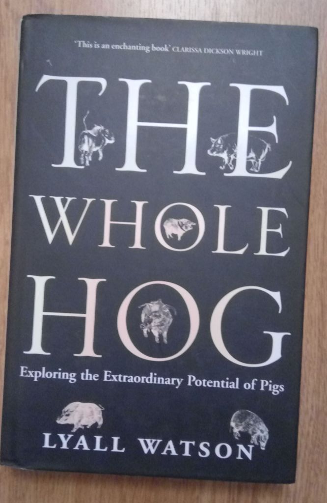 Whole Hog The Lyall  Watson English на Английском книга - фото фото фото 0