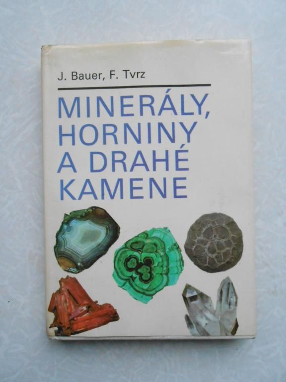 J. Bauer, F. Tvrz: Minerály, horniny a drahé kamene - фото фото фото 0