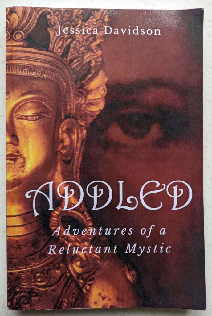 Jessica Davidson. Addled: Adventures of a Reluctant Mystic.  (Goodreads Author) - фото фото фото 0