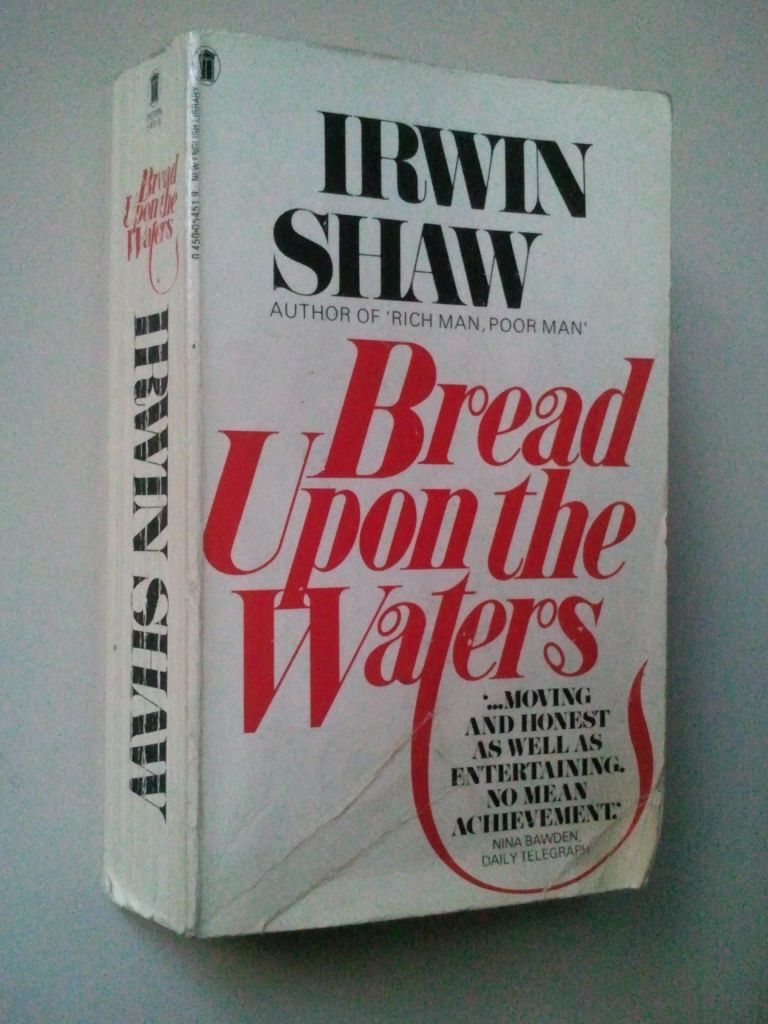 Irwin Shaw. Bread Upon the Waters. Ірвін Шоу. Хліб на воді. - фото фото фото 0