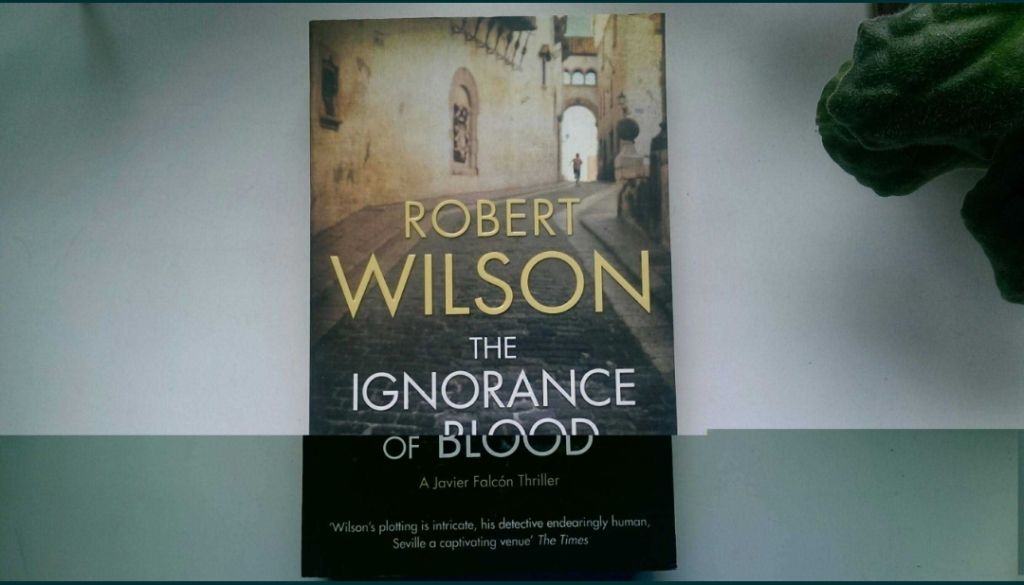 Ignorance of Blood Robert Wilson книга на Английском - фото фото фото 0