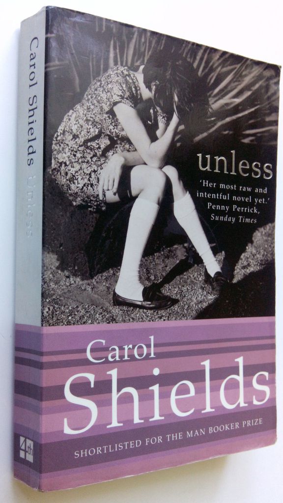 Carol Shields. Unless. - фото фото фото 0