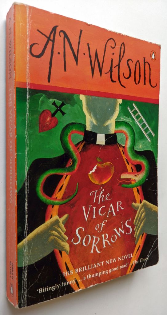 A.N. Wilson. The Vicar of Sorrows - фото фото фото 0