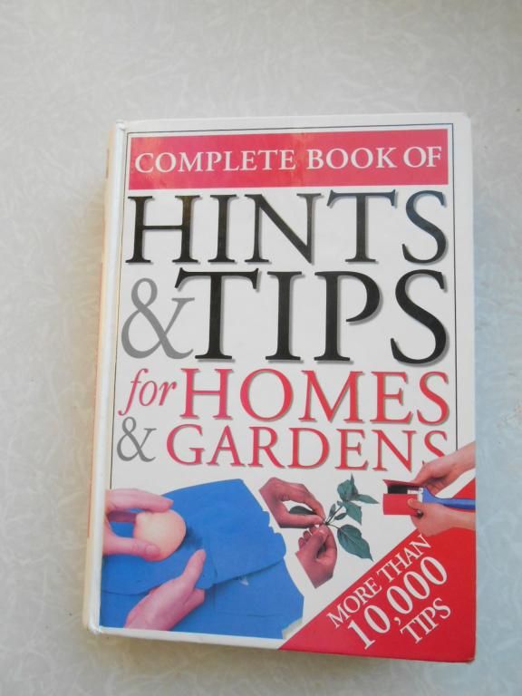 Complete Book of Hints &amp; Tips For Homes &amp; Gardens - фото фото фото 0