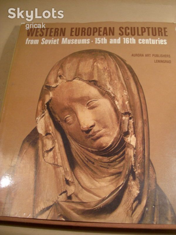 Western European Sculpture From Soviet Museums, 15th and 16th Centuries - фото фото фото 0