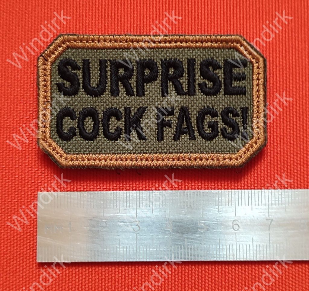 Патч "Surprise Cock Fags!"       (Morale Patches) - фото фото фото 0