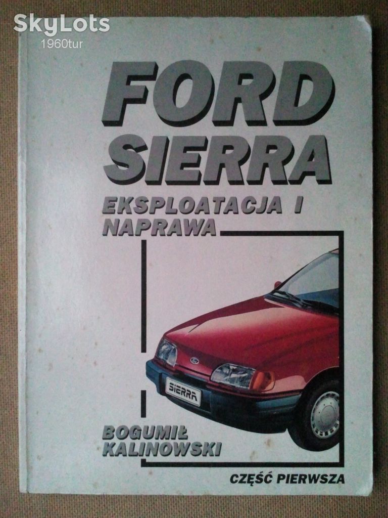 FORD Sierra.  Експлуатація та ремонт. польською мовою. - фото фото фото 0