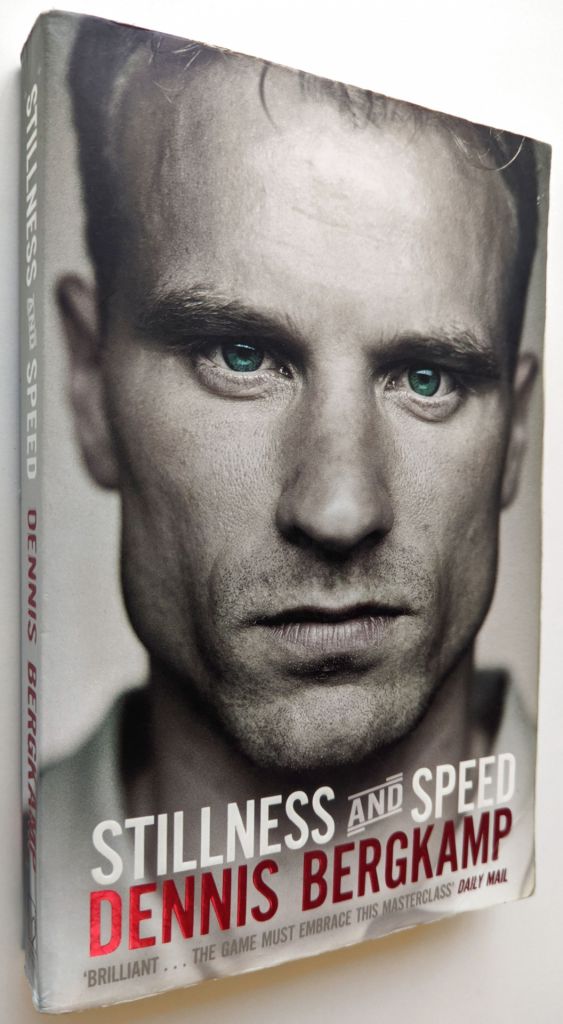 Dennis Bergkamp. Stillness and Speed: My Story.  ФУТБОЛ - фото фото фото 0