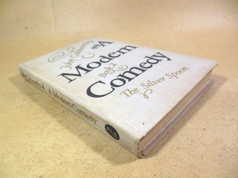 John Galsworthy. A Modern Comedy. Book 2. The Silver Spoon - фото фото фото 2