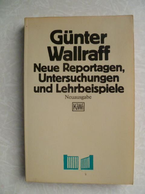 Gunter Wallraff.Neue Reportagen Untersuchungen - фото фото фото 0