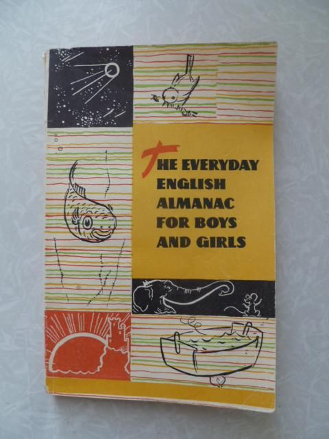 The Everyday English Almanac for Boys and Girls - фото фото фото 0