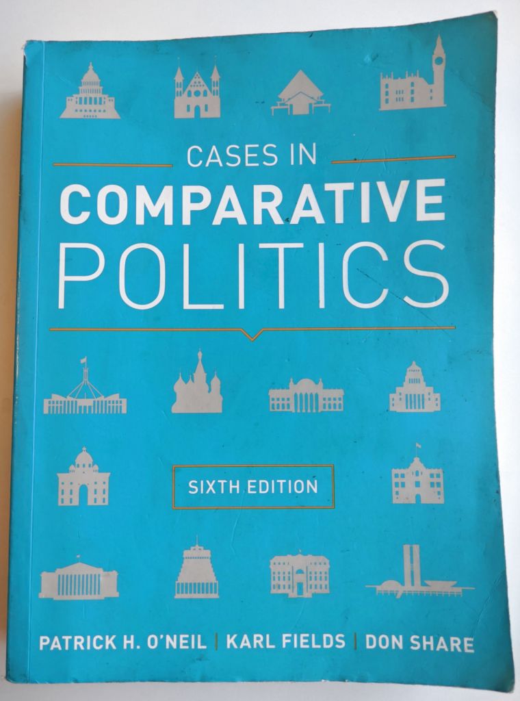 Cases in Comparative Politics. Patrick H. O'Neil ,  Karl J. Fields ,  Don Share - фото фото фото 1