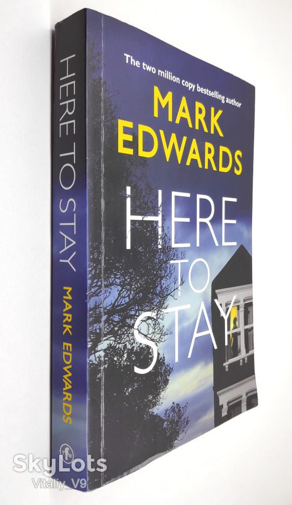 Here To Stay. Mark Edwards  (Goodreads Author) - фото фото фото 0