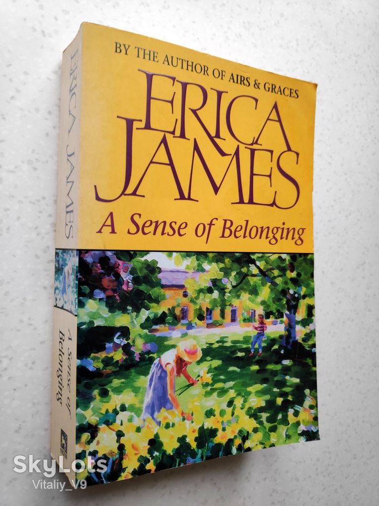 A Sense Of Belonging. Erica James. - фото фото фото 0