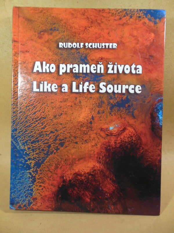 Rudolf Schuster. Ako prameň života - фото фото фото 0