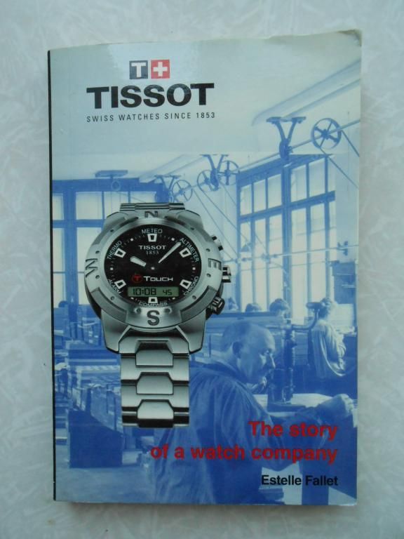 Tissot: The Story Of A Watch Company.Estelle Fallet - фото фото фото 0