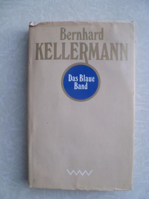 Das Blaue Band.Bernhard Kellermann - фото фото фото 0