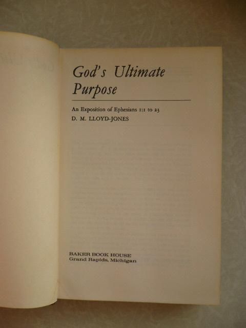 God's Ultimate Purpose: An Exposition of Ephesians 1 Martyn Lloyd-Jones - фото фото фото 2