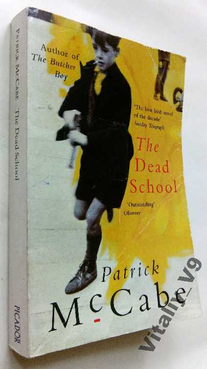 Patrick McCabe. The Dead School. - фото фото фото 0
