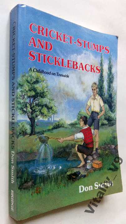 Don Smith. Cricket-stumps and Sticklebacks. - фото фото фото 0