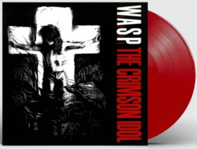 Платівки Пластинки ^/--/^ W.A.S.P. - The Crimson Idol - 1992.   (LP). 12. Colour Vinyl. Пластинка. Germany. S/S ^_^^^ W.A.S.P. - The Crimson Idol - 1992. (LP). 12. Colour Vinyl. Платівка. Germany. S/S - фото фото фото