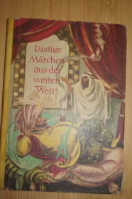Видання - р. Издания - гг. ^/--/^ Смешные сказки со всего мира. Lustige Mrchen aus der weiten Welt Edith Klat 1956 /--/ г ^_^^^ Смішні казки з усього світу. Lustige Mrchen aus der weiten Welt Edith Klat 1956 - фото фото фото