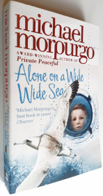 Художня література Художественная литература ^/--/^ Alone on a Wilde Wilde Sea. Michael Morpurgo ^_^^^ Alone on a Wilde Wilde Sea. - фото фото фото