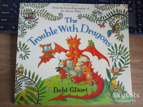 Казки Сказки ^/--/^ The Trouble with Dragons by Debi Gliori Проблеми з драконами ^_^^^ Trouble with Dragons by Debi Gliori Проблемы с драконами - фото фото фото
