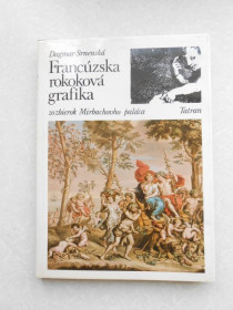 Видання - р. Издания - гг. ^/--/^ Srnenska D. (Срненска Д.) Francuzska rokokova grafika Французская графика ^_^^^ Srnenska D. (Срненська Д.) Francuzska rokokova grafika Французька графіка - фото фото фото