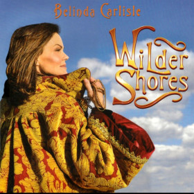 Платівки Пластинки ^/--/^ Belinda Carlisle - Wilder Shores - 2017.  (LP). 12. Vinyl. Пластинка. Europe. S/S ^_^^^ Belinda Carlisle - Wilder Shores - 2017. 12. Vinyl. Платівка. Europe. S/S - фото фото фото