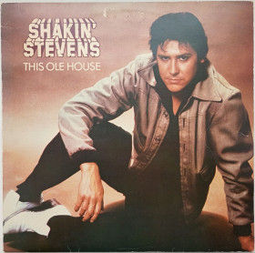 Платівки Пластинки ^/--/^ SHAKIN&amp;apos; STEVENS This Ole House LP EX- ^_^^^ SHAKIN&Amp; STEVENS This Ole House LP EX - фото фото фото