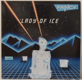 Платівки Пластинки ^/--/^ Fancy - Lady Of Ice - 1986.   (EP). 12. Vinyl. Пластинка. Germany. ^_^^^ Fancy - Lady Of Ice - 1986. 12.Vinyl. Пластинка. Germany. - фото фото фото