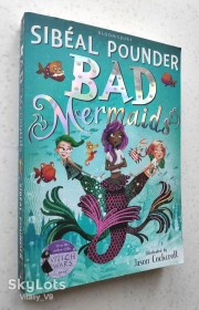 Пригоди Приключения ^/--/^ Sibéal Pounder. Bad Mermaids. - фото фото фото