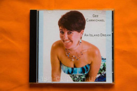 Музичні диски Музыкальные диски ^/--/^ Музичний диск CD. GEE CARMICHAEL - An Island Dream ^_^^^ Музыкальный диск CD. GEE CARMICHAEL - An Island Dream - фото фото фото
