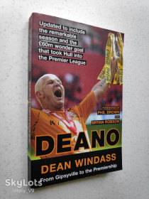 Спортивна література Спортивная литература ^/--/^ Bryan Robson,  Dean Windass. Deano: From Gipsyville to the Premiership. ^_^^^ Bryan Robson, Dean Windass. From Gipsyville to the Premiership - фото фото фото