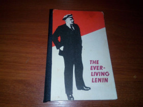 Видання - р. Издания - гг. ^/--/^ The ever-living Lenin  (Reader for senior form pupils) ^_^^^ The ever-living Lenin (Reader for senior form pupils) - фото фото фото